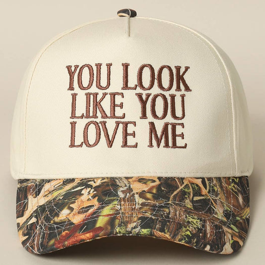 You Look Like You Love Me Trucker Hat (Nature Oak Camo)
