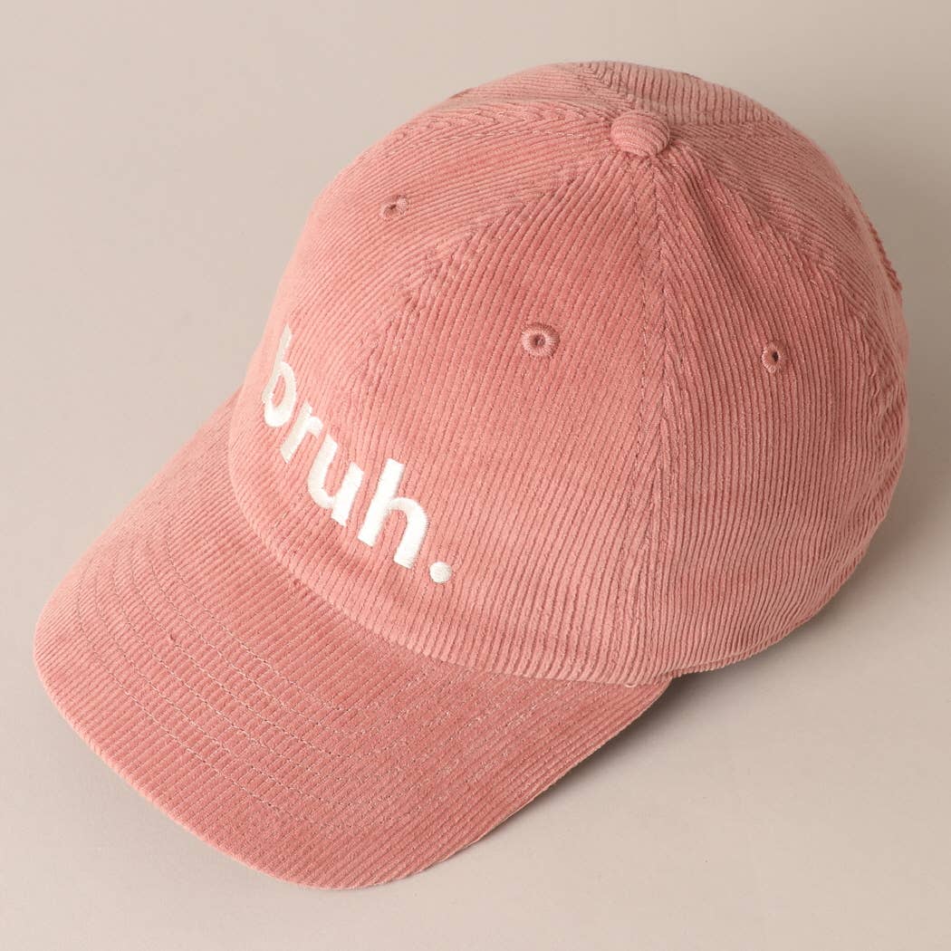 Bruh. Corduroy Baseball Cap (Mauve)