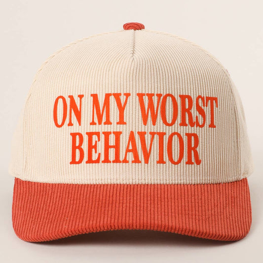 ON MY WORST BEHAVIOR Corduroy Trucker Hat (New Rust Baby)
