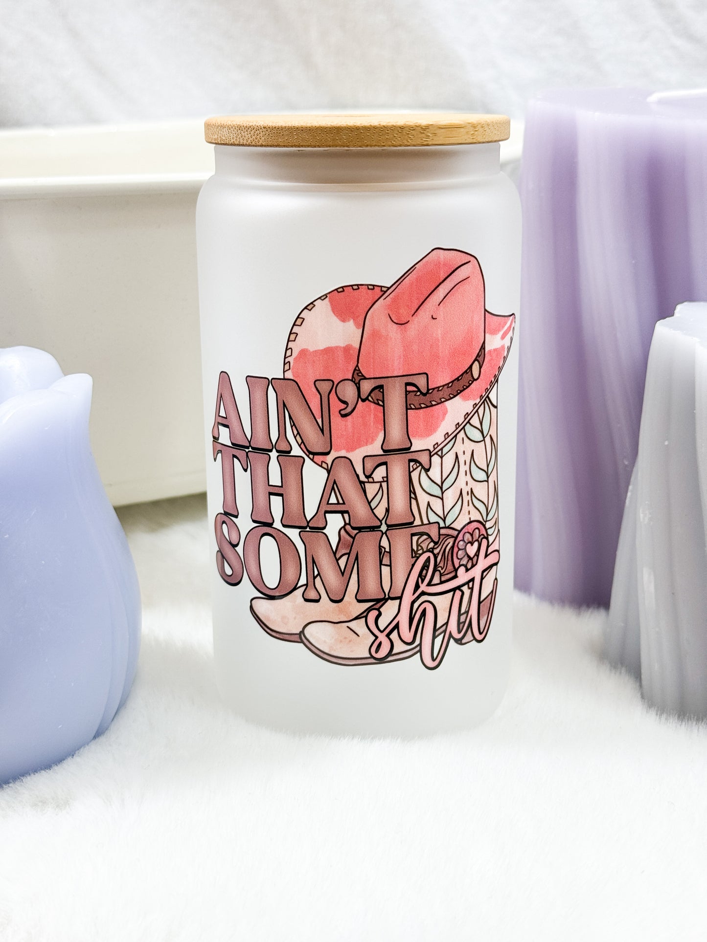 Ain’t That Some Shit Glass Tumbler - 16oz