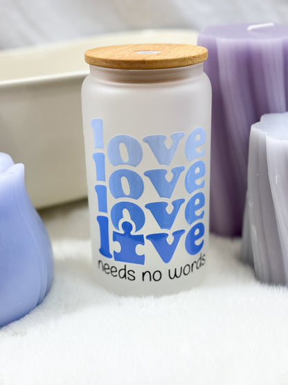 Love Has No Words Glass Tumbler - 16oz