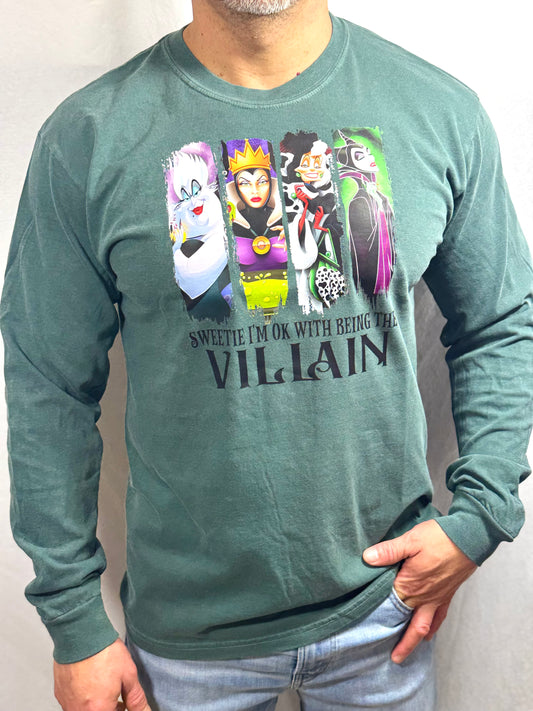 Sweetie, I'm Okay With Being the Villain Comfort Colors Graphic Long Sleeve Tee (Emerald City)