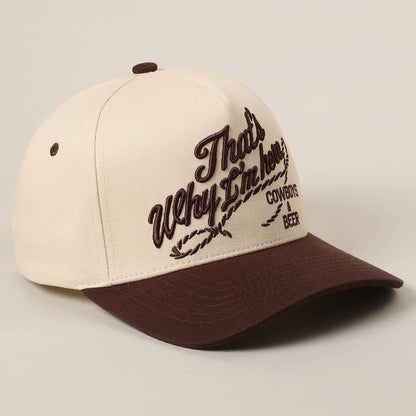 That's Why I'm here Cowboys & Beer Embroidery Dad Hat (Brown)