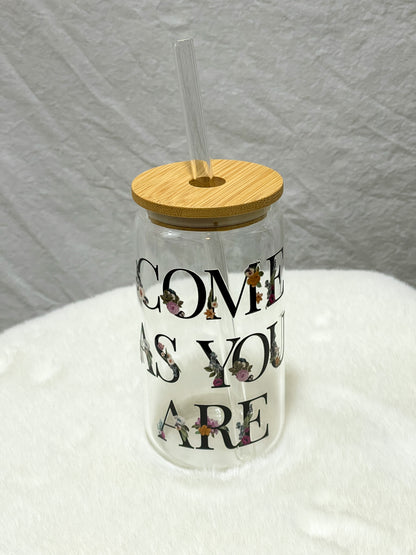 Come As You Are Glass Tumbler - 16oz