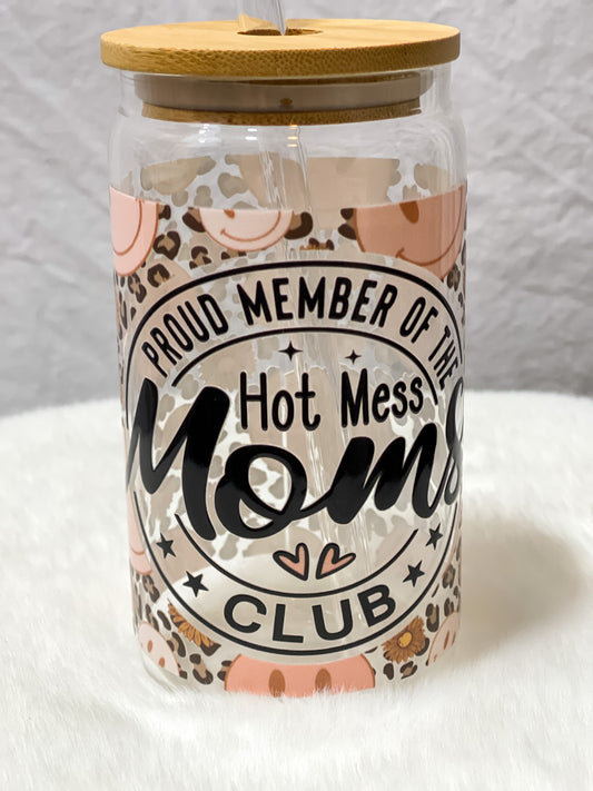 Proud Member of the Hot Mess Moms Club Glass Tumbler - 16oz