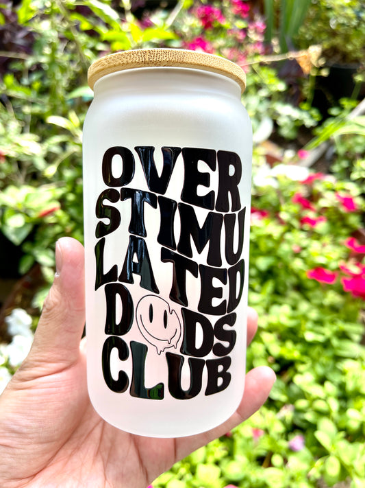 Overstimulated Dads Club Glass Tumbler - 16oz