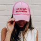 All Trash No Trailer Trucker Hat (Bubble Gum)